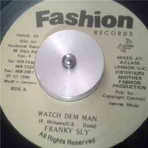 Franky Sly / Steely / Mafia / Fluxy & The Mule - Watch Dem Man / Perfect Dub
