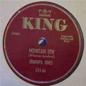 Grandpa Jones - Mountain Dew / My Darling's Not My Darling Anymore