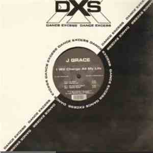 J Grace - I Will Change All My Life