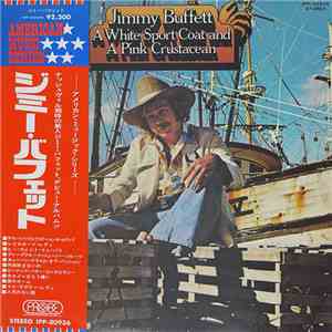 Jimmy Buffett - A White Sportcoat And A Pink Crustacean
