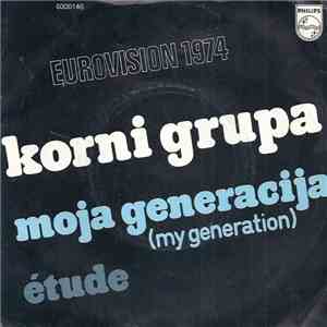 Korni Grupa - Moja Generacija ( My Generation )