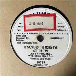 Lefty Frizzell - I Love You A Thousand Ways / If You've Got The Money I've  ...