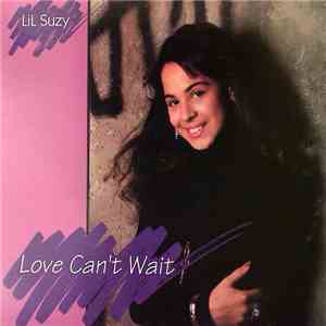 Lil Suzy - Love Can't Wait