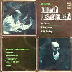 Liszt / Berlioz / Weber - The USSR TV And Radio Large Symphony Orchestra ,  ...