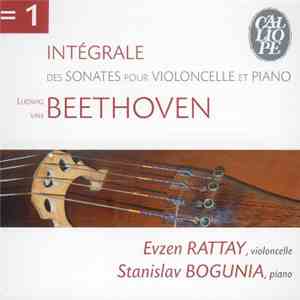 Ludwig van Beethoven, Evžen Rattay, Stanislav Bogunia - Intégrale Des Sonates Pour Violoncello Et Piano