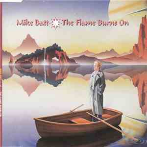 Mike Batt - The Flame Burns On