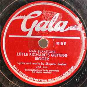 Nan Blakstone - Little Richard's Getting Bigger / 