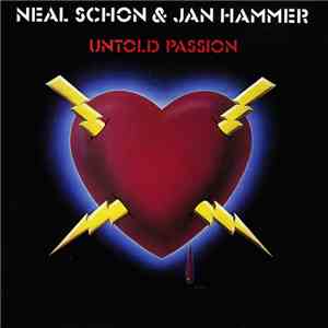Neal Schon & Jan Hammer - Untold Passion