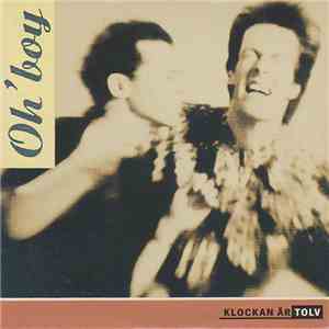Oh'Boy - Klockan Är Tolv