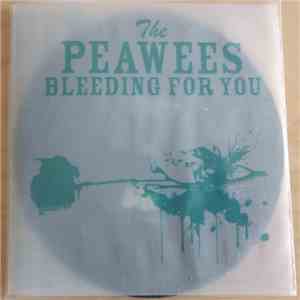 Peawees - Bleeding For You
