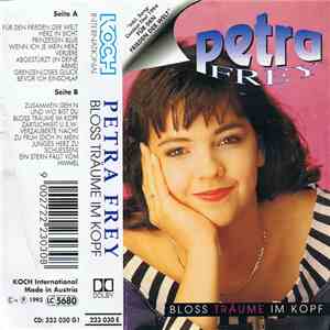 Petra Frey -  Bloss Träume Im Kopf