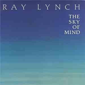 Ray Lynch - The Sky Of Mind
