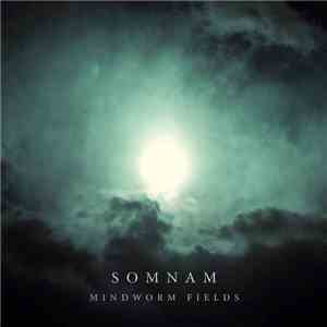 Somnam - Mindworm Fields