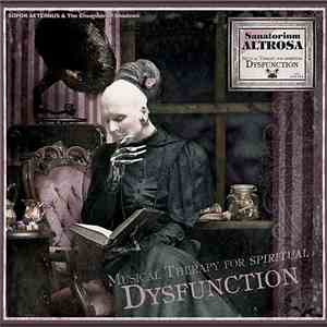 Sopor Aeternus & The Ensemble Of Shadows - Sanatorium Altrosa (Musical Ther ...
