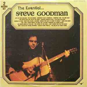 Steve Goodman - The Essential...Steve Goodman