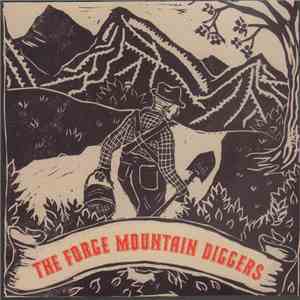 The Forge Mountain Diggers - The Forge Mountain Diggers