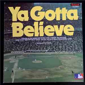 The New York Mets - Ya Gotta Believe