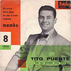 Tito Puente Et Son Orchestre - Roi Du Mambo Cha Cha - 8