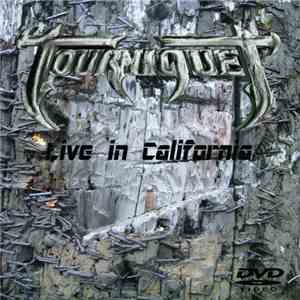 Tourniquet - Live In California