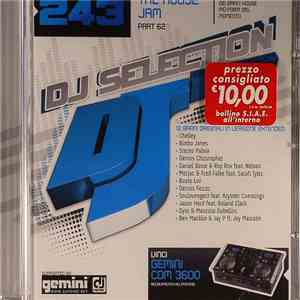 Various - Dj Selection 243 - The House Jam Part 62