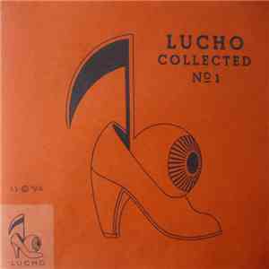 Various - Lucho Collected No. 1