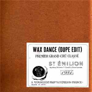 Wax  - Wax Dance (Dupe Edit)