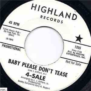 4-Sale - Baby Please Don't Tease / Try To Remember