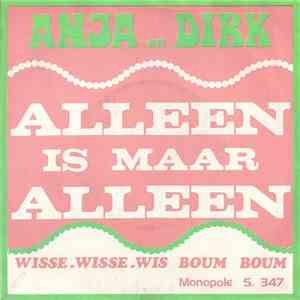 Anja En Dirk - Alleen Is Maar Alleen