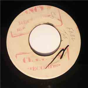 Clancy Eccles / Theophilus Beckford - Feel The Rhythm / Easy Snapping