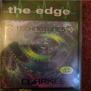 Clarkee - The Edge - Technotunes - Volume VI