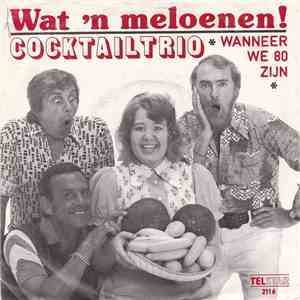 Cocktail Trio - Jongens Wat 'n Meloenen