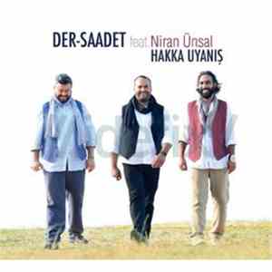 Der-Saadet feat Niran Ünsal - Hakka Uyanış