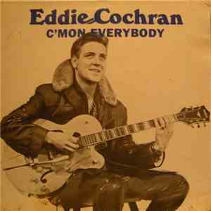 Eddie Cochran -  C'mon Everybody