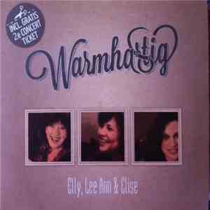 Elly ,  Lee Ann & Elise - Warmhartig
