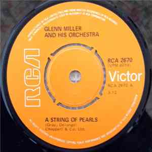 Glenn Miller And His Orchestra - A String Of Pearls
