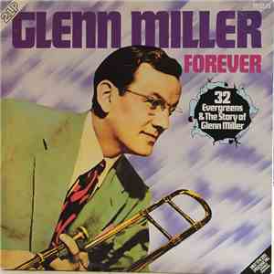 Glenn Miller And His Orchestra - Forever