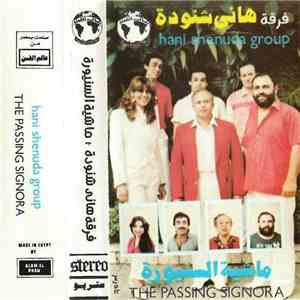 فرقة هاني شنودة = Hani Shenuda Group - ماشية السنيورة = The Passing Signora