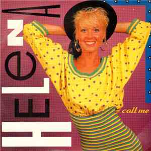 Helena  - Call Me