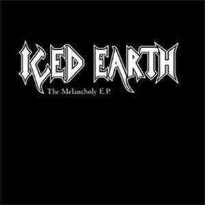 Iced Earth - The Melancholy E.P.