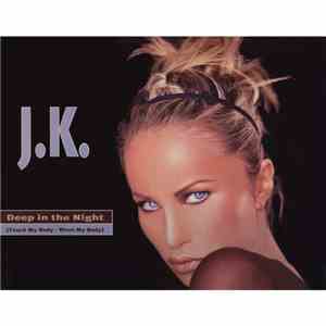 J.K. - Deep In The Night