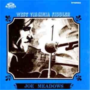 Joe Meadows - West Virginia Fiddler
