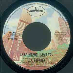 L.A. Boppers - La La Means I Love You