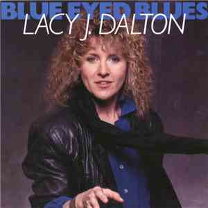 Lacy J. Dalton - Blue Eyed Blues