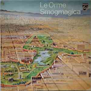 Le Orme - Smogmagica