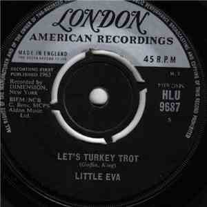Little Eva - Let's Turkey Trot / Old Smokey Locomotion