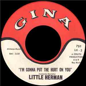 Little Herman - I'm Gonna Put The Hurt On You