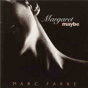 Marc Farre - Margaret Maybe