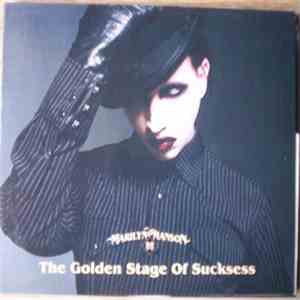 Marilyn Manson - The Golden Stage Of Sucksess