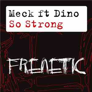 Meck  Ft Dino - So Strong