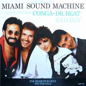 Miami Sound Machine - Conga / Dr. Beat / Bad Boy